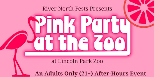 Pink Party at the Zoo - Adults Only Evening at Lincoln Park Zoo primary image