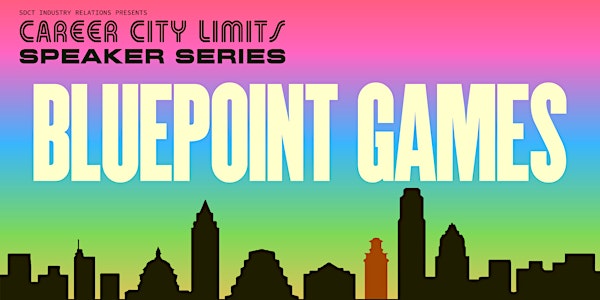Career City Limits: Bluepoint Games