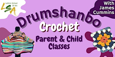 Primaire afbeelding van (D) Crochet Parent & Child 4Tue's 5-7pm, Apr 9th,16th, 23rd & 30th