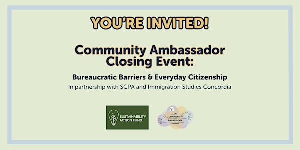 Community Ambassador Event: Bureaucratic Barriers & Everyday Citizenship