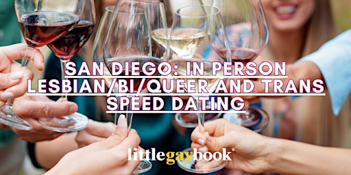 Primaire afbeelding van San Diego: In Person Lesbian / Bi/ Queer and Trans Speed Dating