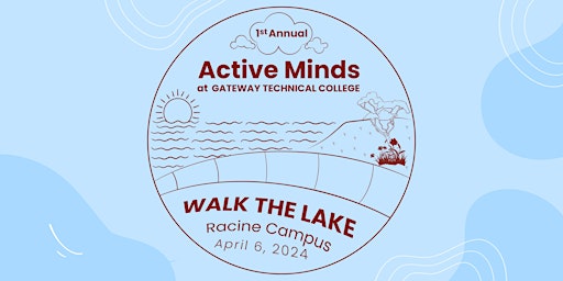 Walk the Lake - ACTIVE MINDS at GTC - Racine Campus primary image