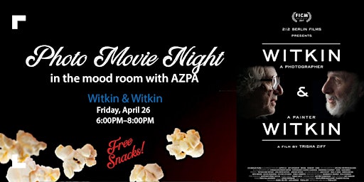 Imagem principal do evento Photo Movie Night I with AZPA: Witkin & Witkin