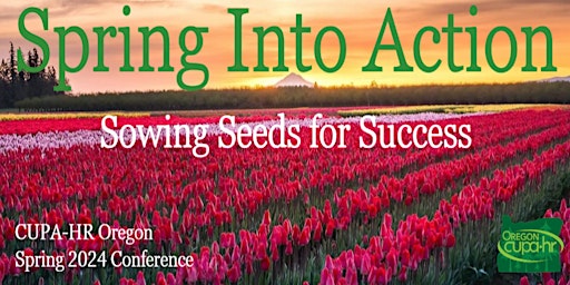 Spring into Action - Oregon CUPA-HR Spring Conference primary image