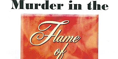 Murder Mystery Dinner & Show - Murder In the Flame of Love