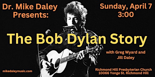 Dr. Mike Daley Presents: The Bob Dylan Story primary image