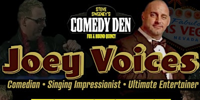 Imagem principal de Joey Voices at The Comedy Den, Quincy