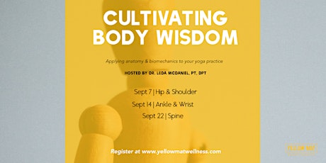 Cultivating Body Wisdom: A 3-part workshop series w/Dr. Leda McDaniel, PT, DPT primary image