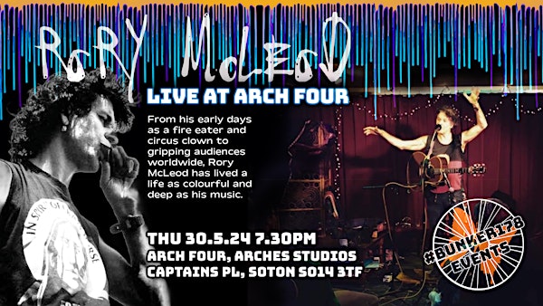 Rory McLeod // Arch 4 // Thu 30.05.2024 - a #Bunker178 event