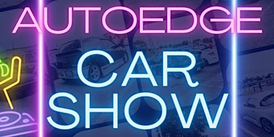 AutoEdge 2nd Annual Car show (Season Opener) primary image