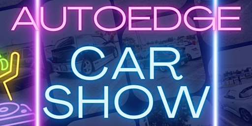 AutoEdge 2nd Annual Car show (Season Opener) primary image