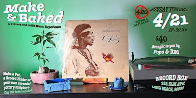 Make & Baked: A Pottery and 4/20 Music Experience primary image