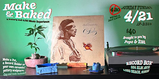 Imagem principal de Make & Baked: A Pottery and 4/20 Music Experience