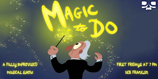 Primaire afbeelding van Magic to Do: Musical Improv, Live and LIVESTREAMED!