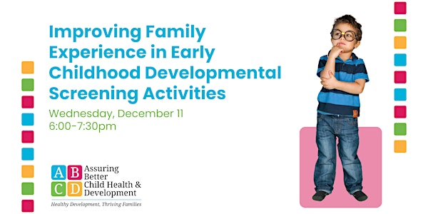 Improving Family Experience in Developmental Screening Activities