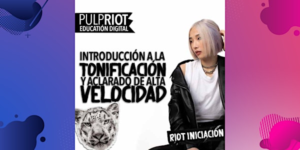 Pulp Riot Riot Iniciación Intro a la Tonificación y Aclarado de alta Veloci