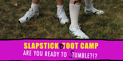 Hauptbild für SLAPSTICK BOOT CAMP