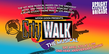 CityWalk The Musical: One Year Anniversary