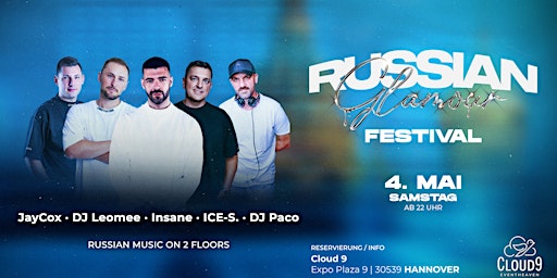Primaire afbeelding van 04. Mai 2024 ★ RUSSIAN GLAMOUR FESTIVAL ★ CLOUD 9 HANNOVER