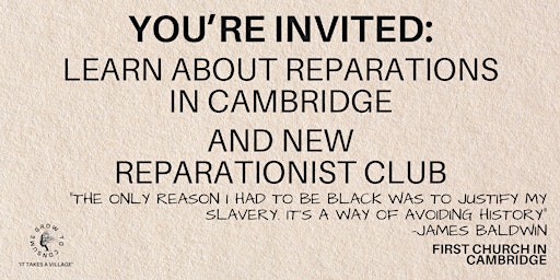 Primaire afbeelding van You're Invited: Learn About Reparations  in Cambridge & Reparationist Club