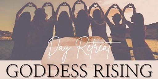 Goddess Rising Day Retreat primary image