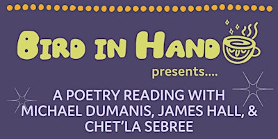 Imagen principal de Poetry Reading with Michael Dumanis, James Hall, & Chet’la Sebree