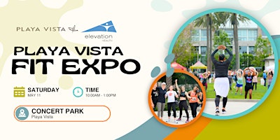 Playa Vista's 7th Annual Fit Expo primary image