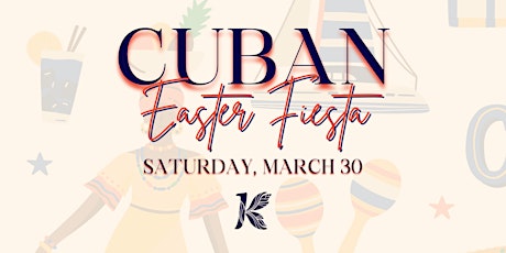 Kwizinn's Cuban Easter Fiesta