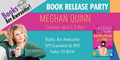 Primaire afbeelding van Book Release Party: "Bridesmaid for Hire" by Meghan Quinn