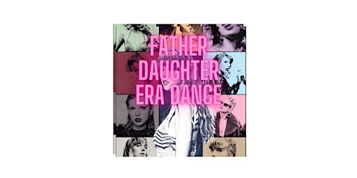 Father Daughter Era Dance primary image