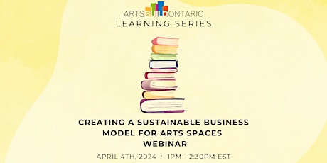 ABO Learning Series: Creating a Sustainable Business Model for Arts Spaces