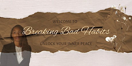 Breaking Bad Habits- The Key to Unlock Your Inner Peace