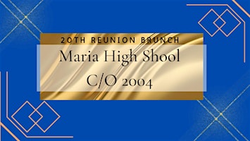 Primaire afbeelding van Maria High School Class of 2004 20th Reunion Brunch