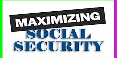 Maximizing Social Security [Tuesday Evening October 1, 2019] / Diablo Valley Community College Campus) / Class from 6:30 PM to 9:00 PM / Humanities Bldg., Room 113 primary image