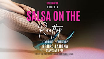 Primaire afbeelding van Salsa on the Rooftop: Latin Night at Elsie Rooftop (April Dates)