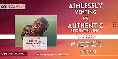 Aimlessly Venting vs. Authentic Storytelling feat. Chántelle Adanna Agbro