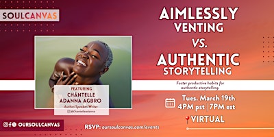 Imagen principal de Aimlessly Venting vs. Authentic Storytelling feat. Chántelle Adanna Agbro
