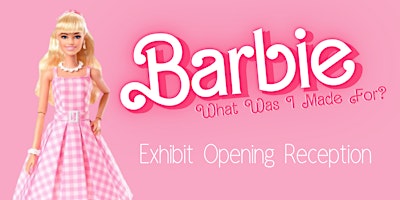 Barbie Exhibit Opening Party! primary image