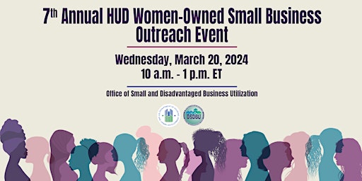 HUD's 7th Annual Women-Owned Small Business Outreach Event primary image