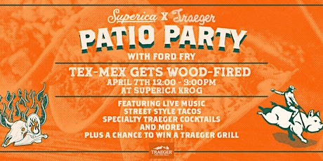 Superica x Traeger Party with Ford Fry!