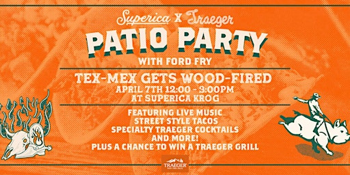 Primaire afbeelding van Superica x Traeger Party with Ford Fry!