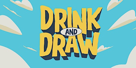 Drink & Draw 2024