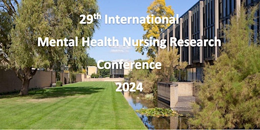 Hauptbild für 29th International Mental Health Nursing Research Conference (In person)