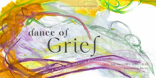 Primaire afbeelding van Expressive Arts Circle: Dance of Grief