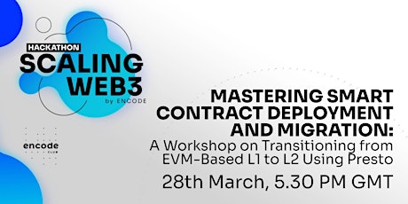 Scaling Web3 Hackathon: Mastering Smart Contract Deployment and Migration