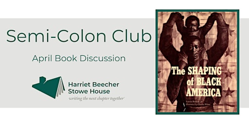 Primaire afbeelding van The Shaping of Black America (April Semi-Colon Club) - ZOOM