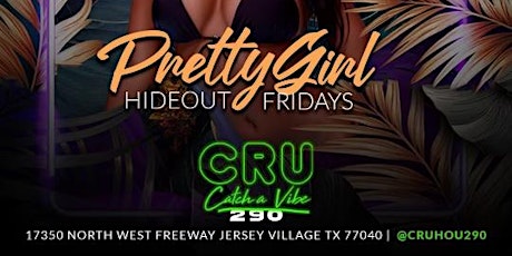 PRETTY GIRL HIDEOUT FRIDAYS | HAPPY HOUR | NIGHT PARTY | FREE ALL NIGHT