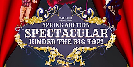 Spring Auction Spectacular: Under the Big Top!