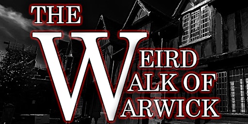Imagem principal do evento The Weird Walk of Warwick