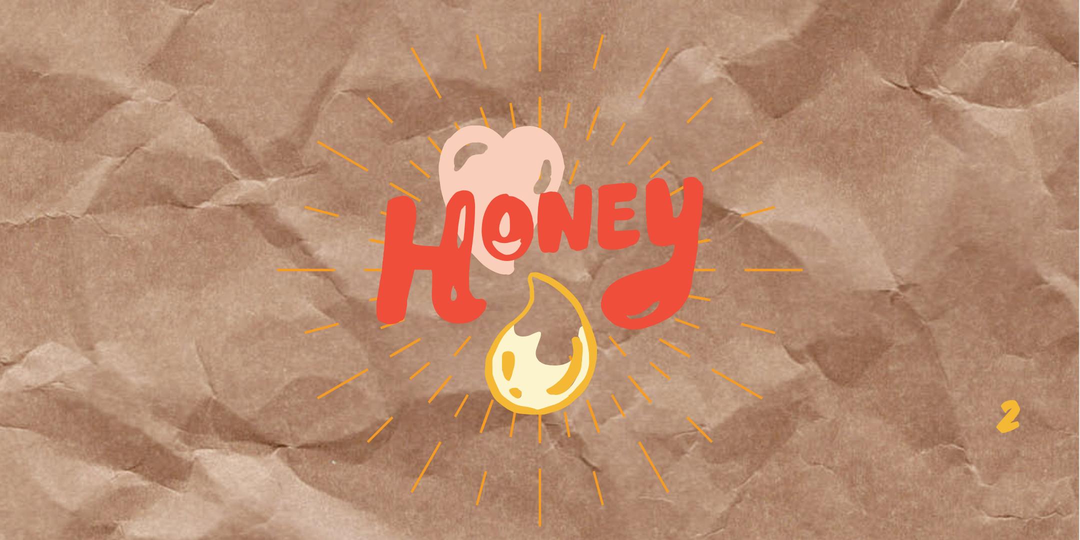 OK Now Ladies: Honey [2/4]